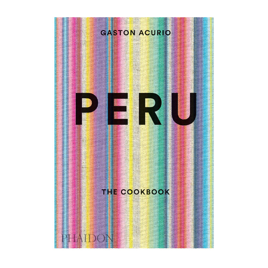 PERÚ: The Cookbook