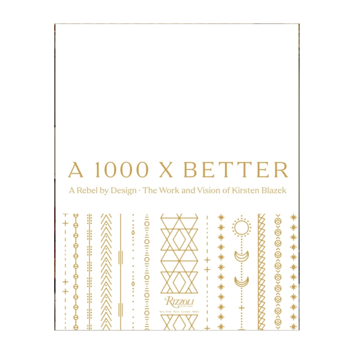 A 1000 X Better: A Rebel by Design