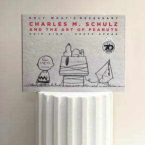 Only What's Necessary Charles M. Schulz and the Art of Peanuts