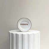 POISON Porcelain Plate. 10 cm