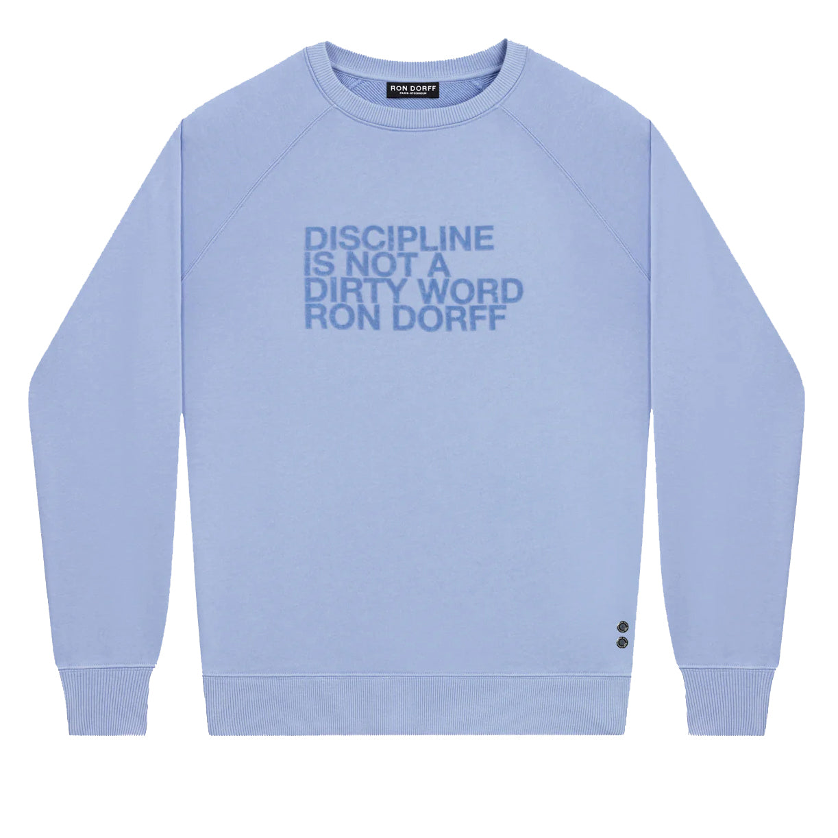 DISCIPLINE Sweatshirt. Ron Dorff