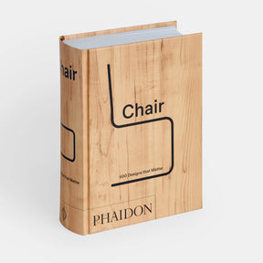 Chair: 500 Designs that Matter