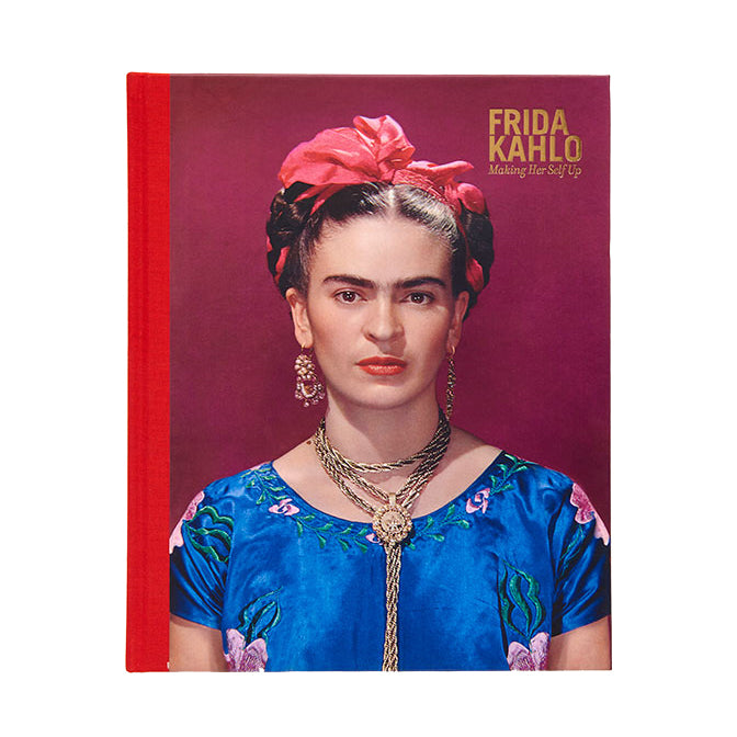 Frida Kahlo. Making Her Self Up