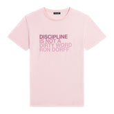 DISCIPLINE Pink T-Shirt. Ron Dorff