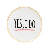 Plato de Porcelana "Yes, I do"