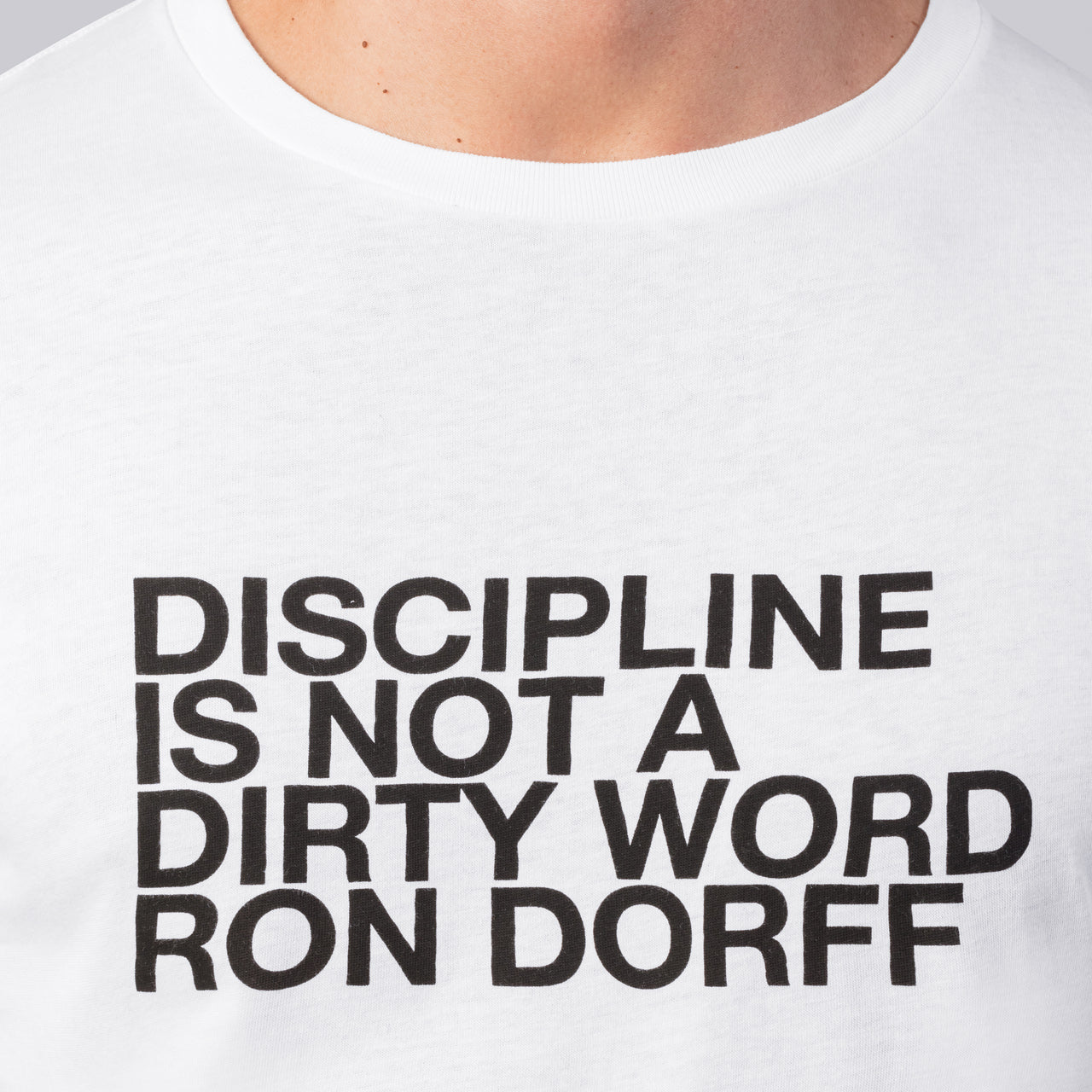 DISCIPLINE White T-Shirt. Ron Dorff